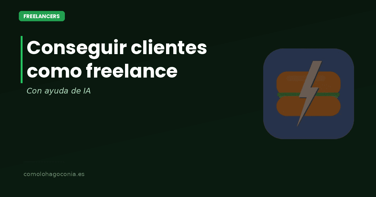 Cómo Conseguir Clientes como Freelance con IA