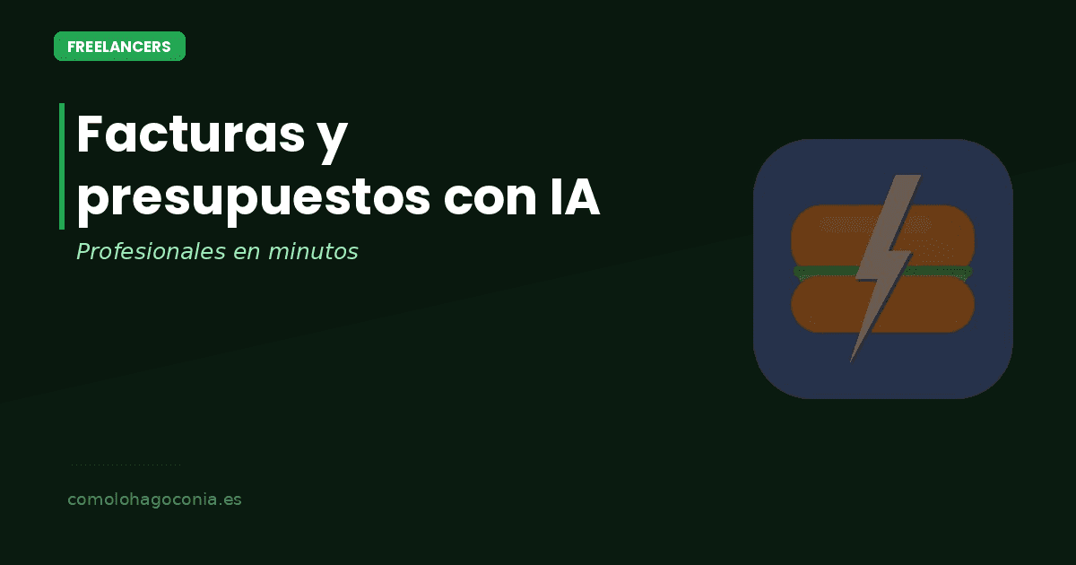 Cómo Crear Facturas y Presupuestos Profesionales con IA