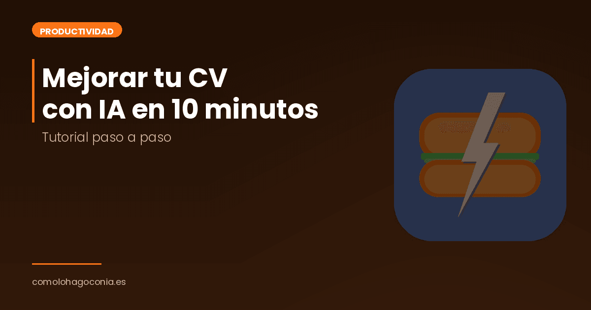 Cómo mejorar tu CV con IA en 10 minutos
