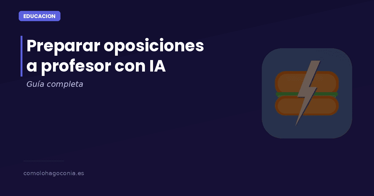 C贸mo Preparar Oposiciones a Profesor con IA